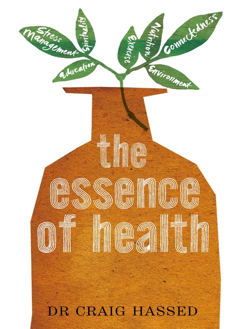 Title details for The Essence of Health by Craig Hassed - Available